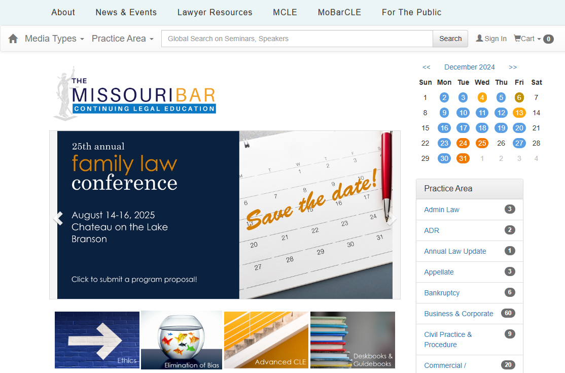 The image shows a webpage from The Missouri Bar Continuing Legal Education (CLE) website. The main section highlights the 25th annual Family Law Conference scheduled for August 14-16, 2025, at Chateau on the Lake in Branson. A "Save the date!" message is displayed on a calendar with a red pen clipped to it. The right side of the page features a calendar for December 2024 with highlighted dates and a list of practice areas including Admin Law, ADR, Annual Law Update, Appellate, Bankruptcy, Business & Corporate, Civil Practice & Procedure, and Commercial/Consumer Law. The top navigation bar includes links to About, News & Events, Lawyer Resources, MCLE, MoBarCLE, and For The Public. There is also a search bar, sign-in option, and cart icon.