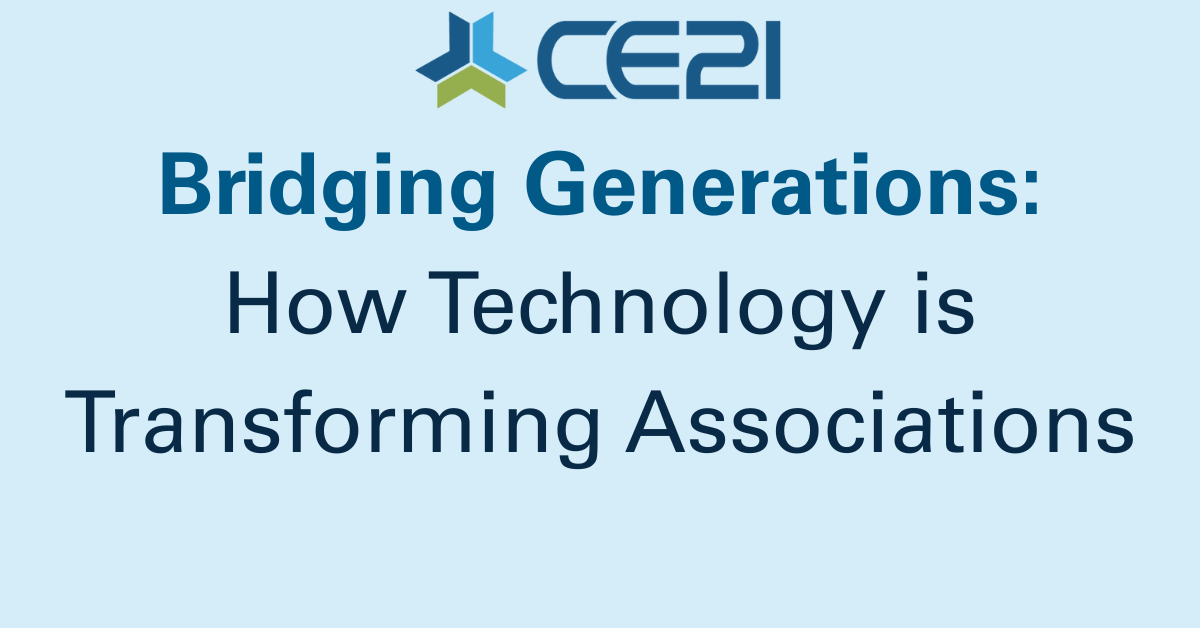 Bridging Generations How Technology is Transforming Associations 1200 x 628 px